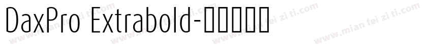 DaxPro Extrabold字体转换